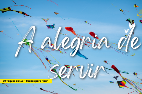 🌻 A Alegria de Servir